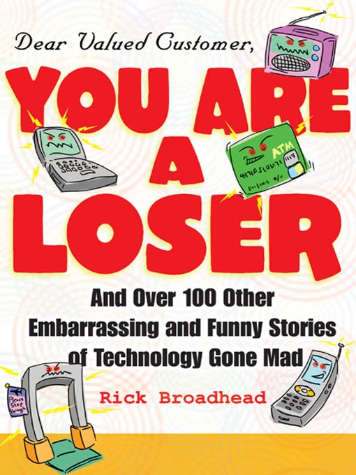 Title details for Dear Valued Customer by Rick Broadhead - Available